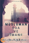 Müslüman Dua ve İman II
