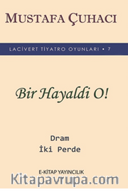 Bir Hayaldi O!