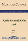 Kadın Boşamak Kolay mı?
