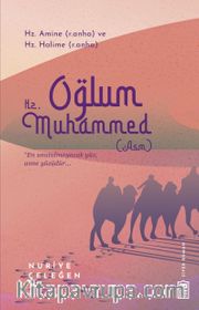 Oğlum Hz. Muhammed