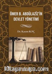 Ömer bin Abdülazizin Devlet Yönetimi