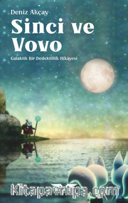 Sinci ve Vovo / Galaktik Bir Dedektiflik Hikayesi