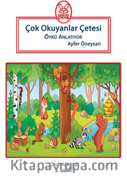 Çok Okuyanlar Çetesi Öykü Anlatıyor (8+Yaş)