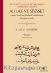 Netîcetü’s-Sülûk Fî Tercemeti Naṣîḥati’l-Mülûk Ahlâk ve Siyâset: İmam Gazzalî’nin Naṣîḥatü’l-Mülûk’unun Tercüme Ve Şerhi (2 Cilt)