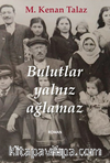 Bulutlar Yalnız Ağlamaz