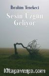 Sesin Üzgün Geliyor