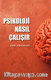 Psikoloji Nasıl Çalışır
