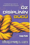 Öz Disiplinin Gücü