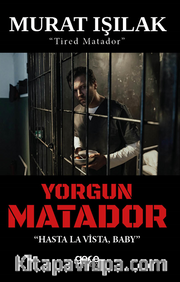 Yorgun Matador