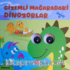 Gizemli Mağaradaki Dinozorlar– Oynar Gözlü Kitap