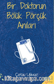 Bir Doktorun Bölük Pörçük Anıları