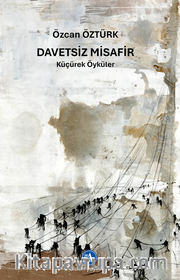 Davetsiz Misafir / Küçürek Öyküler