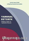 Yargısal Retorik (Yargısal, Siyasi ve Epideiktik Retorik)