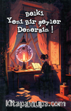 Belki Yeni Bir Şeyler Denersin!