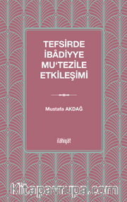 Tefsirde İbadiyye - Mu‘tezile Etkileşimi