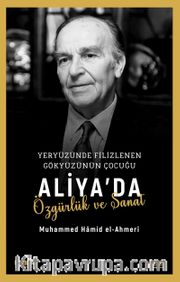 Aliya'da Özgürlük ve Sanat