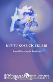 Kuytu Köşe Çiçekleri