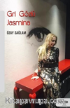 Gri Gözlü Jasmina