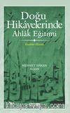 Doğu Hikayelerinde Ahlak Eğitimi Kıssalar-Hisseler