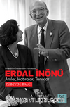 Erdal İnönü Anılar, Hatıralar, Tanıklar / Bilge Bilim İnsanından Politikaya