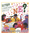 Ne? İletişim ve Birbirimizi Anlamak Üzerine Bir Kitap