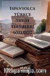 İspanyolca-Türkçe Tarih Terimleri Sözlüğü