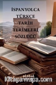 İspanyolca-Türkçe Tarih Terimleri Sözlüğü