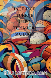 İngilizce - Türkçe Futbol Terimleri Sözlüğü