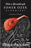 Nota Ve Yorumlarıyla  Soner Özer Albümleri