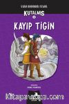 Kutalmış - Kayıp Tigin