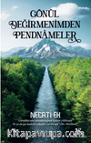 Gönül Değirmenimden Pendnameler