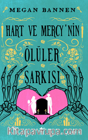 Hart Ve Mercy’nin Ölüler Şarkısı