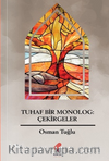 Tuhaf Bir Monolog; Çekirgeler