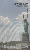New York’da Mekan ve Kimlik