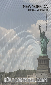 New York’da Mekan ve Kimlik