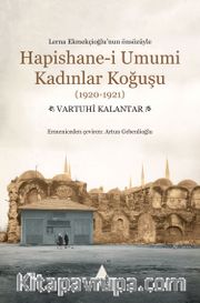 Hapishane-i Umumi Kadınlar Koğuşu (1920-1921)