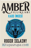 Kaos İmgesi / Amber Yıllıkları 8. Kitap