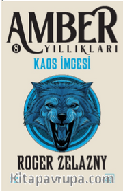 Kaos İmgesi / Amber Yıllıkları 8. Kitap