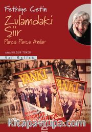 Zulamdaki Şiir <br /> Parça Parça Anılar