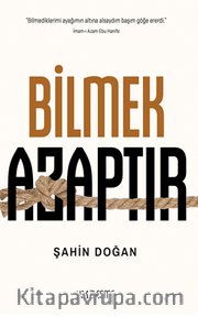 Bilmek Azaptır 