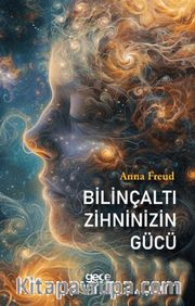 Bilinçaltı Zihninizin Gücü