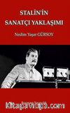 Stalin'in Sanatçı Yaklaşımı