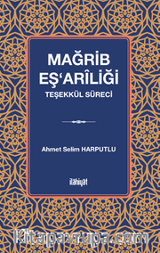 Mağrib Eş‘arîliği  (Teşekkül Süreci)