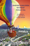 Babamla Balonda Seyahat: Antakya
