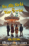 Su Altı Sirki ve Kar Perisi