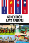 Güneydoğu Asya Rehberi & Tayland-Vietnam-Kamboçya-Laos