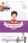 Well Balanced Town(Değerli Hikayeler Şaşmaz Kasabası)