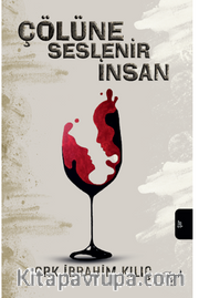 Çölüne Seslenir İnsan