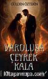 Varoluşa Çeyrek Kala 1