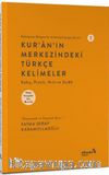 Başlangıçtan Belagata Kur’an Merkezli Arapça Dersler 1 / Kur’an’ın Merkezindeki Türkçe Kelimeler